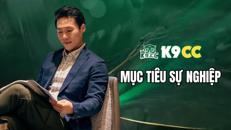 Mục tiêu sự nghiệp của CEO nhà cái K9CC Aidan Trần